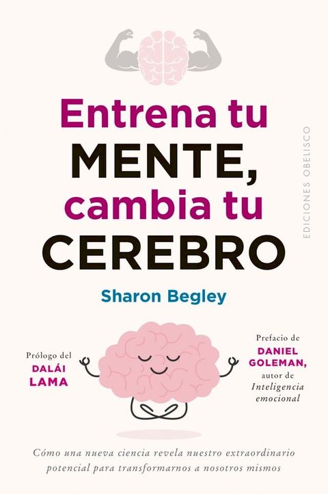 Entrena tu mente, cambia tu cerebro(Kobo/電子書)