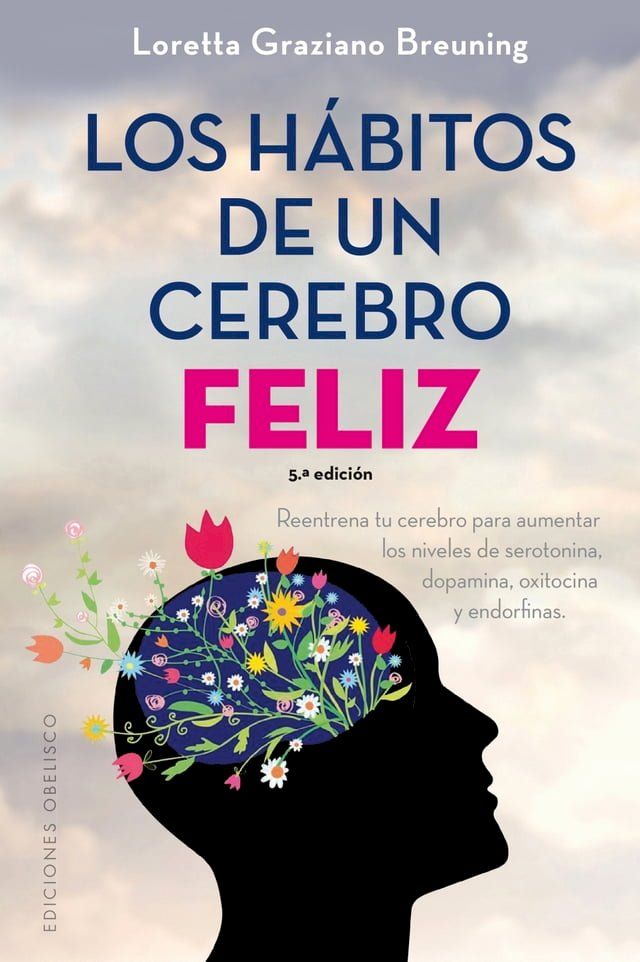  Los h&aacute;bitos de un cerebro feliz(Kobo/電子書)