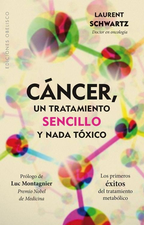 C&aacute;ncer, un tratamiento sencillo y nada t&oacute;xico(Kobo/電子書)