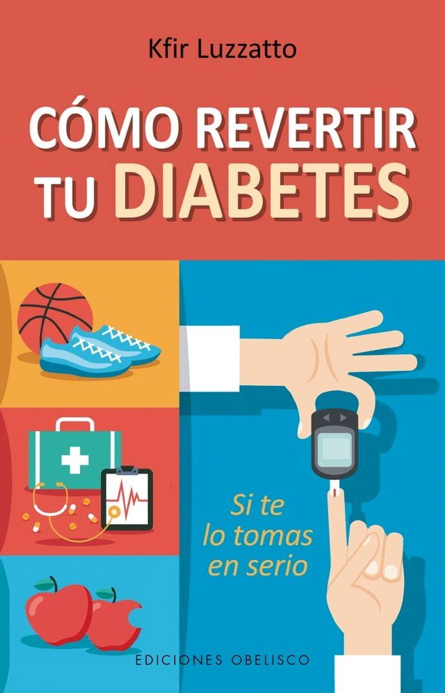  C&oacute;mo revertir tu diabetes(Kobo/電子書)