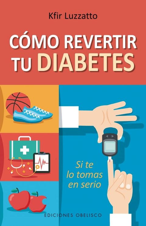 C&oacute;mo revertir tu diabetes(Kobo/電子書)