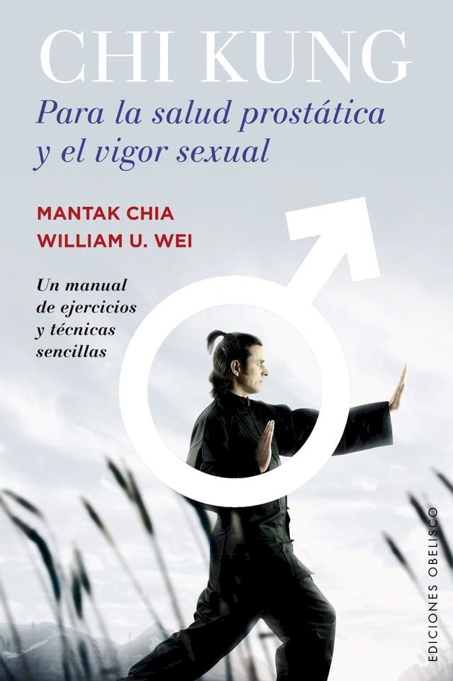  Chi Kung para la salud prost&aacute;tica y el vigor sexual(Kobo/電子書)