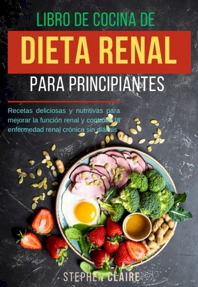  Libro de cocina de dieta renal para principiantes(Kobo/電子書)