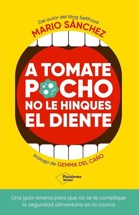 A tomate pocho no le hinques el diente(Kobo/電子書)