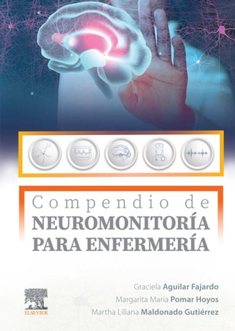 Compendio de neuromonitor&iacute;a para enfermer&iacute;a(Kobo/電子書)