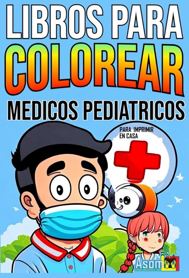  LIBROS PARA COLOREAR DE MEDICOS PEDIATRICOS(Kobo/電子書)