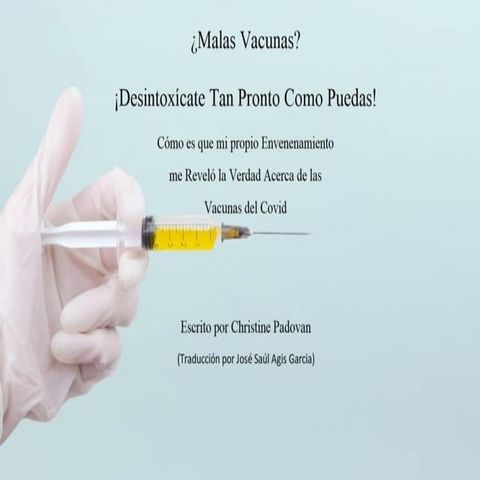 &iquest;Malas Vacunas? &iexcl;Desintox&iacute;cate Tan Pronto Como Puedas!(Kobo/電子書)