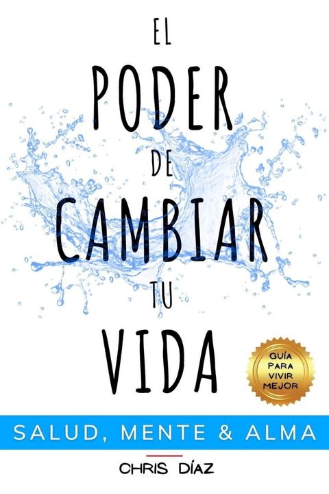 El Poder de Cambiar tu Vida(Kobo/電子書)