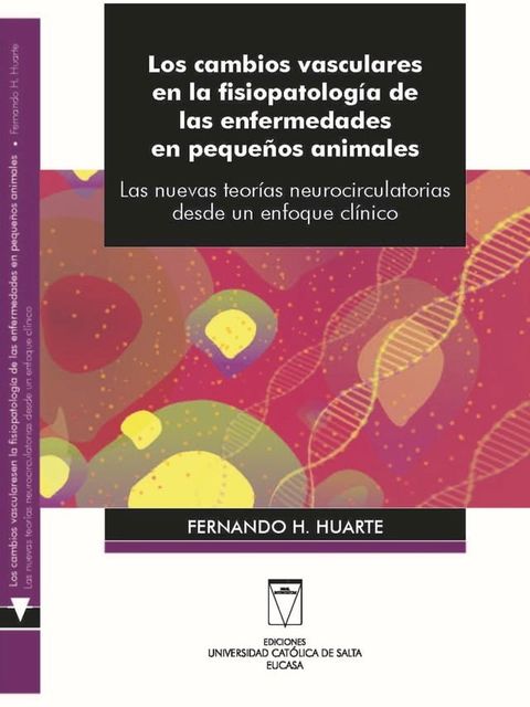 Los cambios vasculares en la fisiopatolog&iacute;a de las enfermedades en peque&ntilde;os animales(Kobo/電子書)