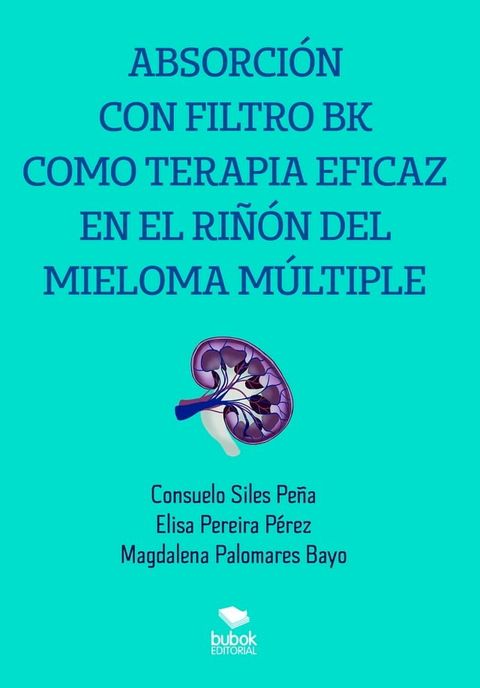 Absorción con filtro BK como terapia eficaz en el riñón del mieloma múltiple(Kobo/電子書)