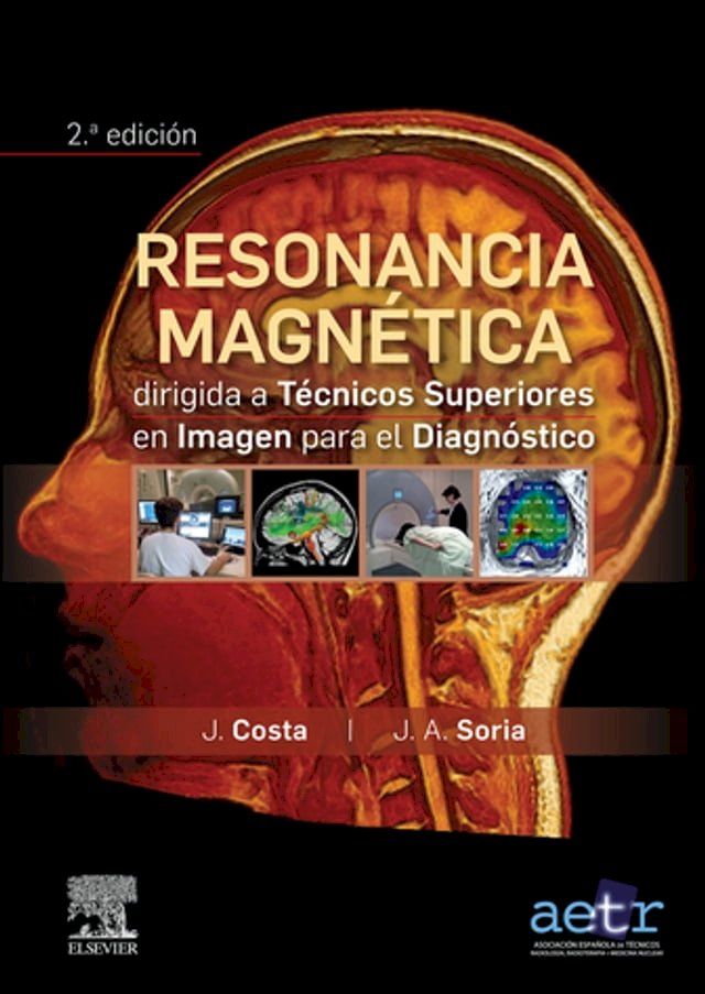  Resonancia magn&eacute;tica dirigida a t&eacute;cnicos superiores en imagen para el diagn&oacute;stico(Kobo/電子書)