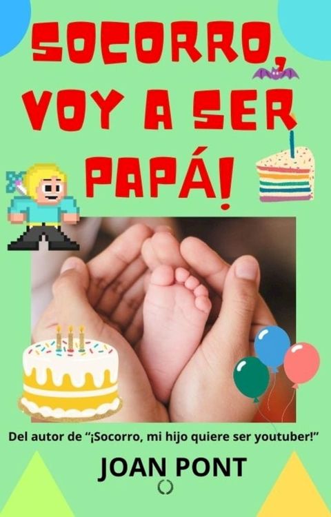 &iexcl;Socorro, voy a ser pap&aacute;!(Kobo/電子書)