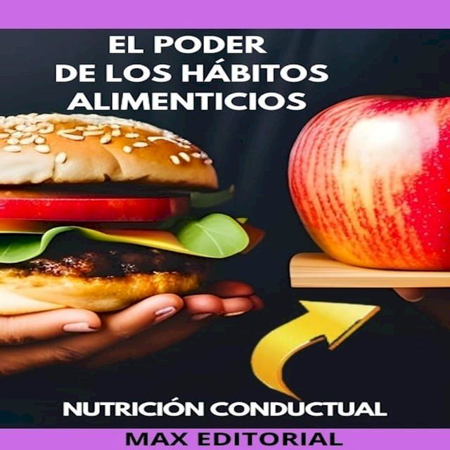  El Poder de Los Hábitos Alimenticios(Kobo/電子書)