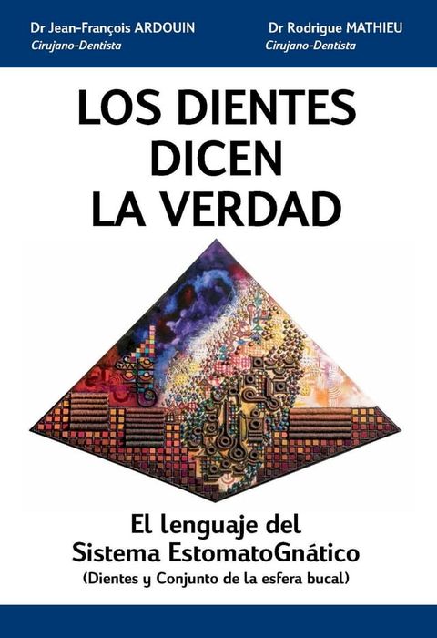 LOS DIENTES DICEN LA VERDAD(Kobo/電子書)