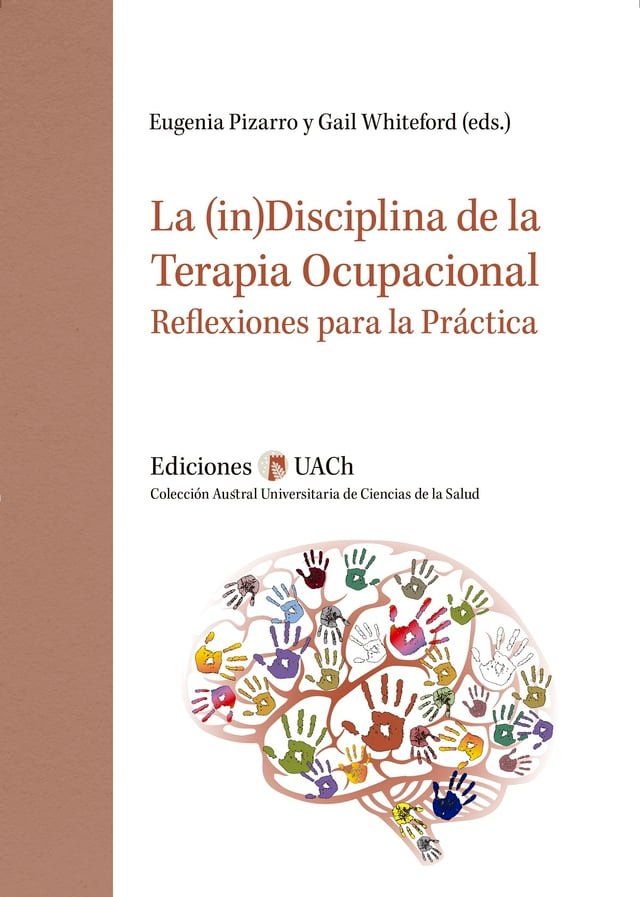  La (in)disciplina de la terapia ocupacional(Kobo/電子書)