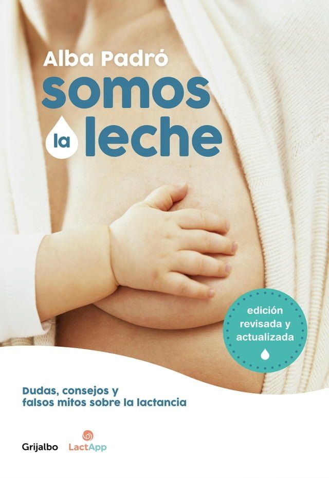  Somos la leche (edici&oacute;n revisada y actualizada)(Kobo/電子書)