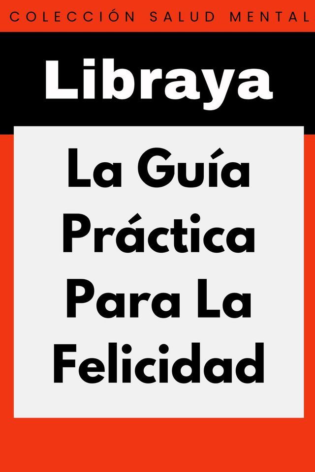  La Guía Práctica Para La Felicidad(Kobo/電子書)