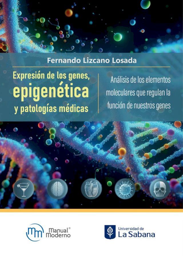  Expresión de los genes, epigenética y patologías médicas(Kobo/電子書)