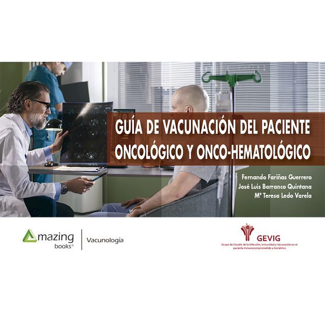  GUÍA DE VACUNACIÓN DEL PACIENTE ONCOLÓGICO Y ONCO-HEMATOLÓGICO(Kobo/電子書)