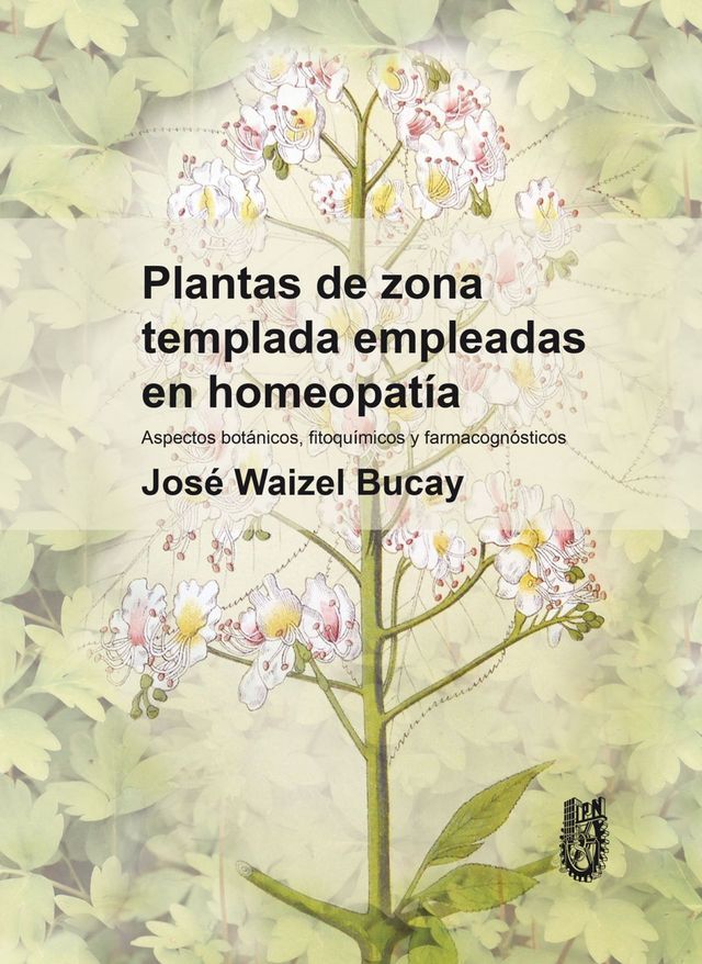  Plantas de zona templada empleadas en homeopat&iacute;a(Kobo/電子書)