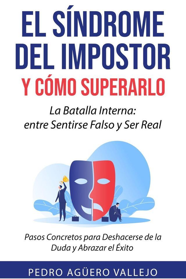  El S&iacute;ndriome del Impostor y C&oacute;mo Superarlo(Kobo/電子書)