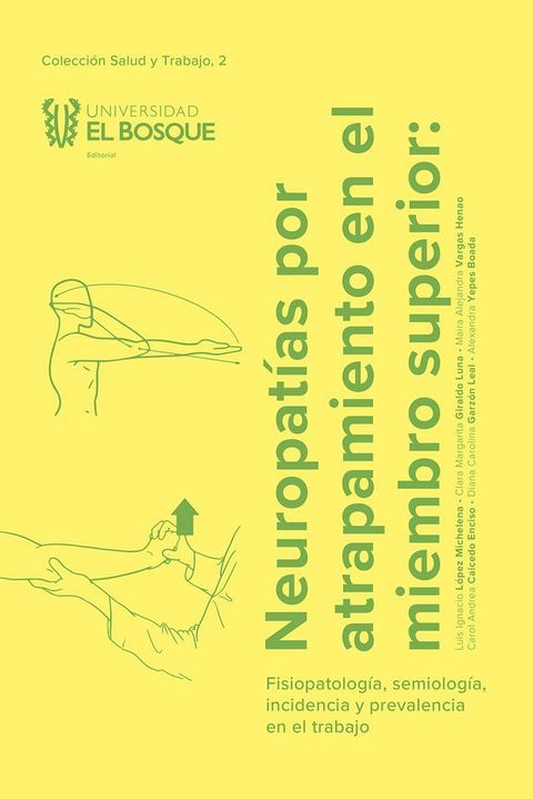 Neuropat&iacute;as por atrapamiento en el miembro superior(Kobo/電子書)