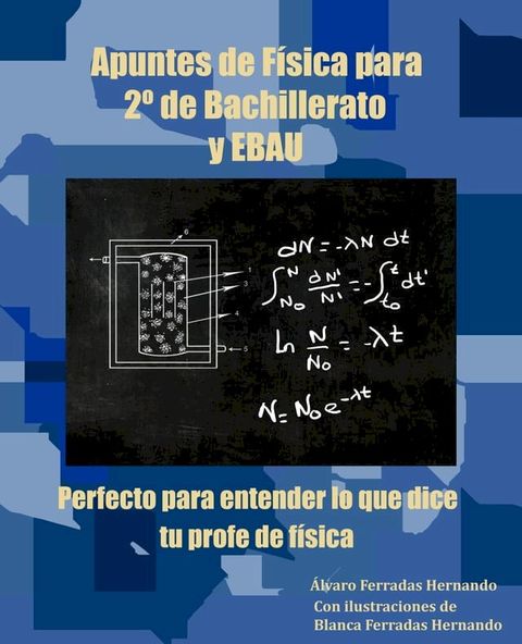 Apuntes de Física para 2º de Bachillerato y EBAU(Kobo/電子書)