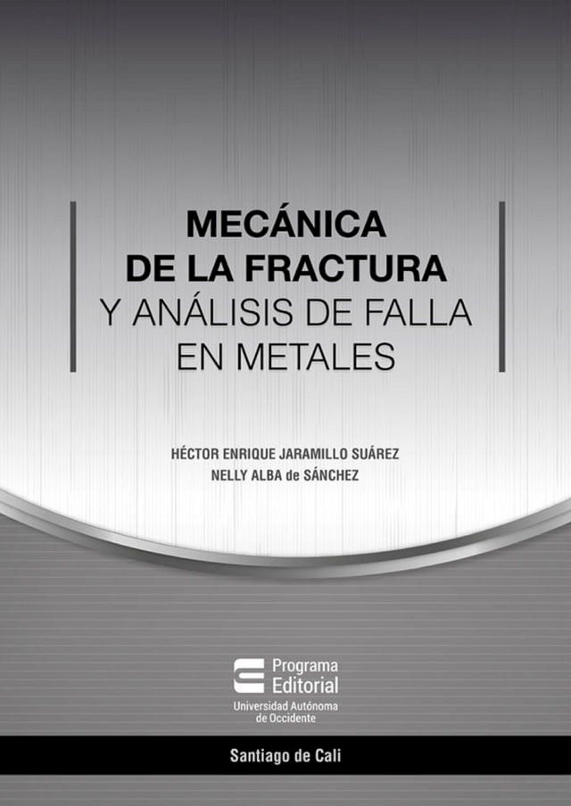  Mecánica de la fractura y análisis de falla en metales(Kobo/電子書)