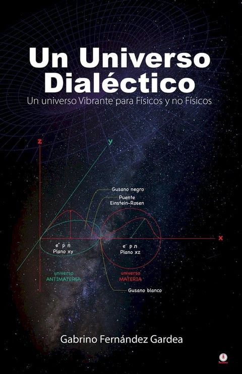 Un Universo Dialéctico(Kobo/電子書)