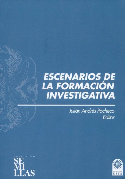 Escenarios de la formaci&oacute;n investigativa(Kobo/電子書)