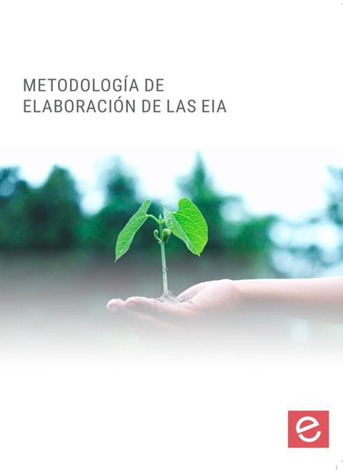 Metodolog&iacute;a de elaboraci&oacute;n de la Evaluaci&oacute;n de Impacto Ambiental(Kobo/電子書)