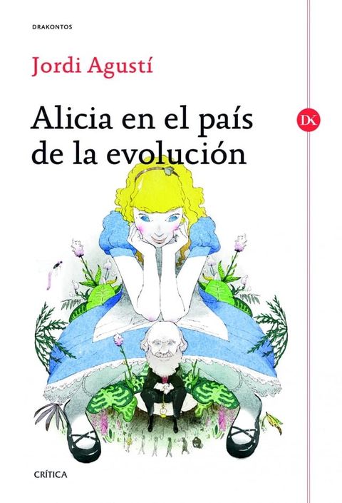 Alicia en el Pa&iacute;s de la Evoluci&oacute;n(Kobo/電子書)