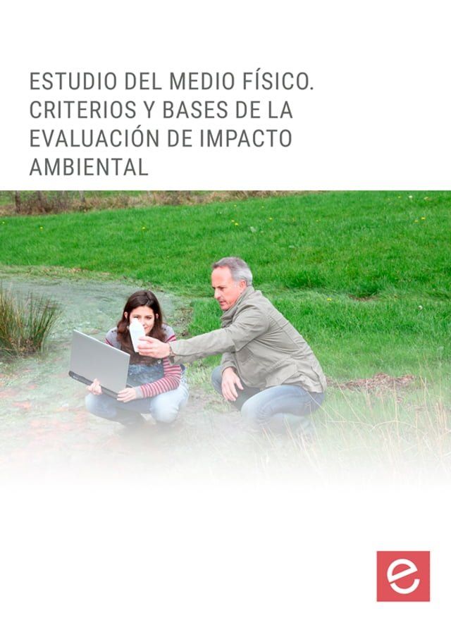  Estudio del medio físico. Criterios y bases de la evaluación de impacto ambiental(Kobo/電子書)