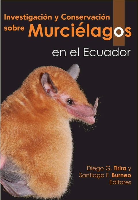 INVESTIGACI&Oacute;N Y CONSERVACI&Oacute;N SOBRE MURCI&Eacute;LAGOS EN EL ECUADOR(Kobo/電子書)