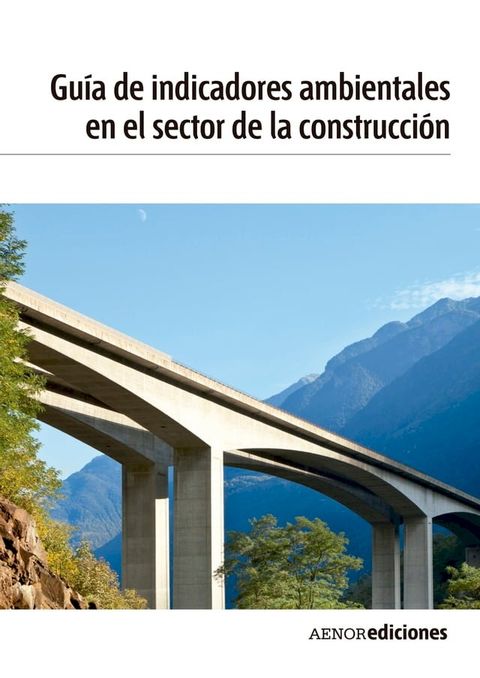 Guía de indicadores ambientales en el sector de la construcción(Kobo/電子書)