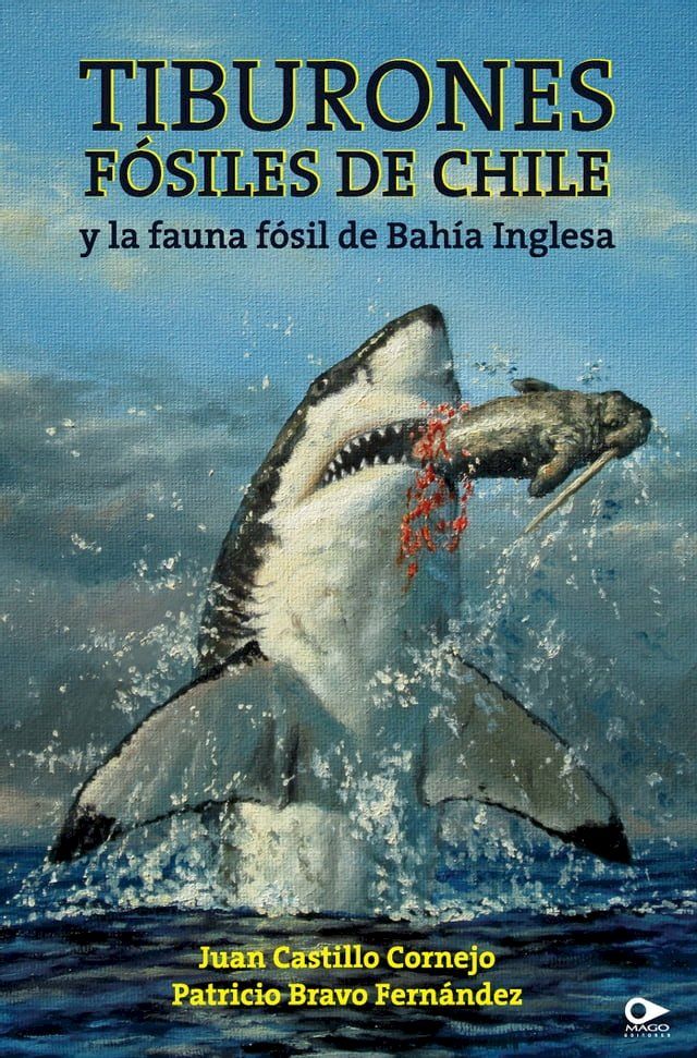  Tiburones fósiles de Chile y la fauna fósil de Bahía Inglesa(Kobo/電子書)