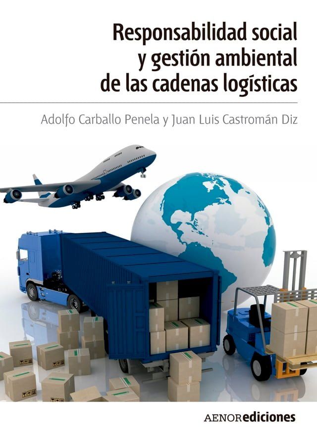  Responsabilidad social y gestión ambiental de las cadenas logísticas(Kobo/電子書)