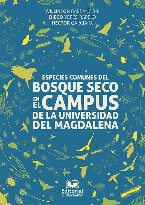 Especies comunes del bosque seco en el campus de la Universidad del Magdalena(Kobo/電子書)