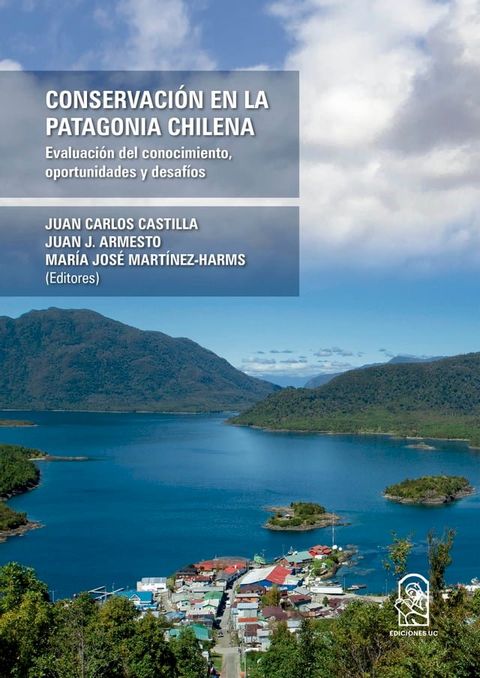 Conservaci&oacute;n en la Patagonia Chilena(Kobo/電子書)