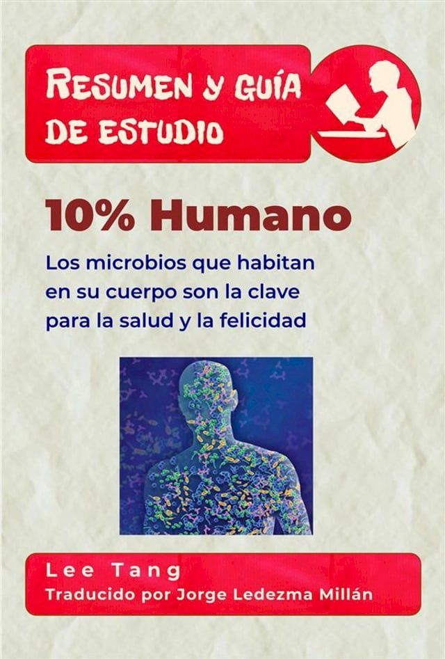  Resumen Y Gu&iacute;a De Estudio - 10% Humano(Kobo/電子書)