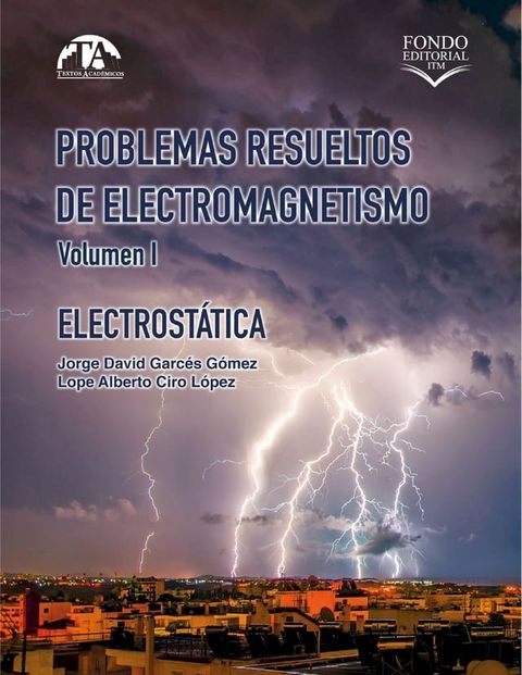 Problemas resueltos de electromagnetismo. Volumen I(Kobo/電子書)