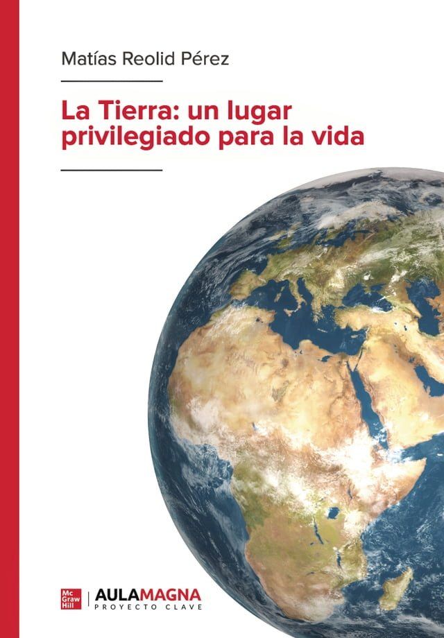  La Tierra: un lugar privilegiado para la vida(Kobo/電子書)