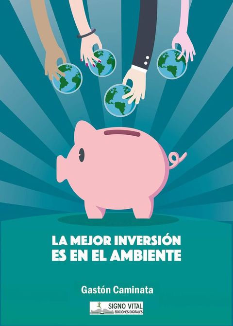 La mejor inversión es en el ambiente(Kobo/電子書)