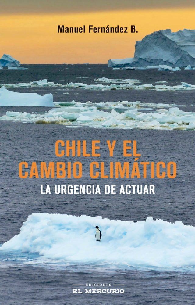  Chile y el cambio clim&aacute;tico(Kobo/電子書)