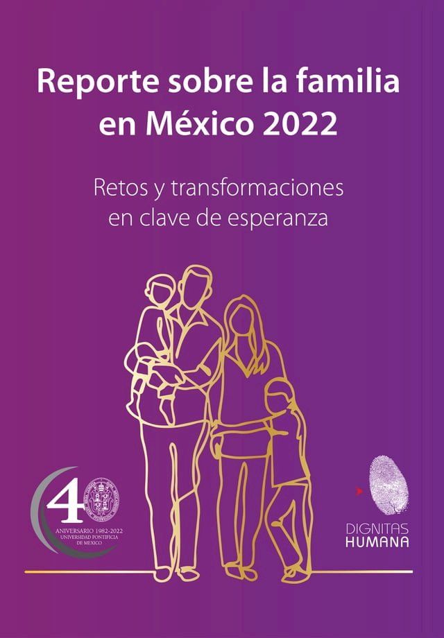  Reporte sobre la familia en M&eacute;xico 2022(Kobo/電子書)