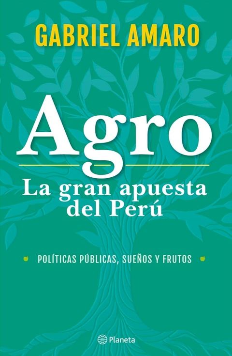 Agro: La gran apuesta del Per&uacute;(Kobo/電子書)