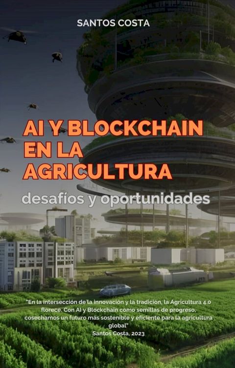 AI y Blockchain en la agricultura(Kobo/電子書)