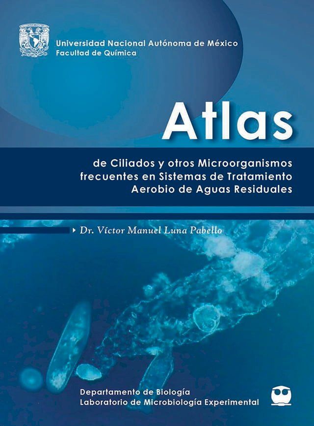  Atlas de ciliados y otros microorganismos frecuentes en plantas de sistemas aerobio de aguas residuales(Kobo/電子書)