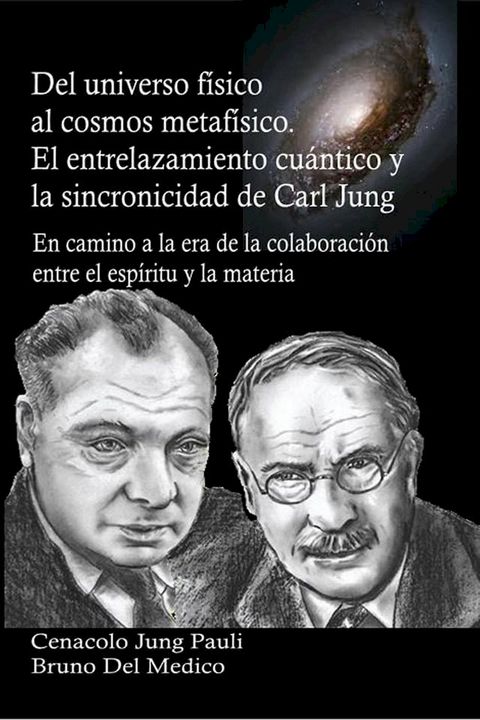 Del universo físico al cosmos metafísico. El entrelazamiento cuántico y la sincronicidad de Carl Jung(Kobo/電子書)