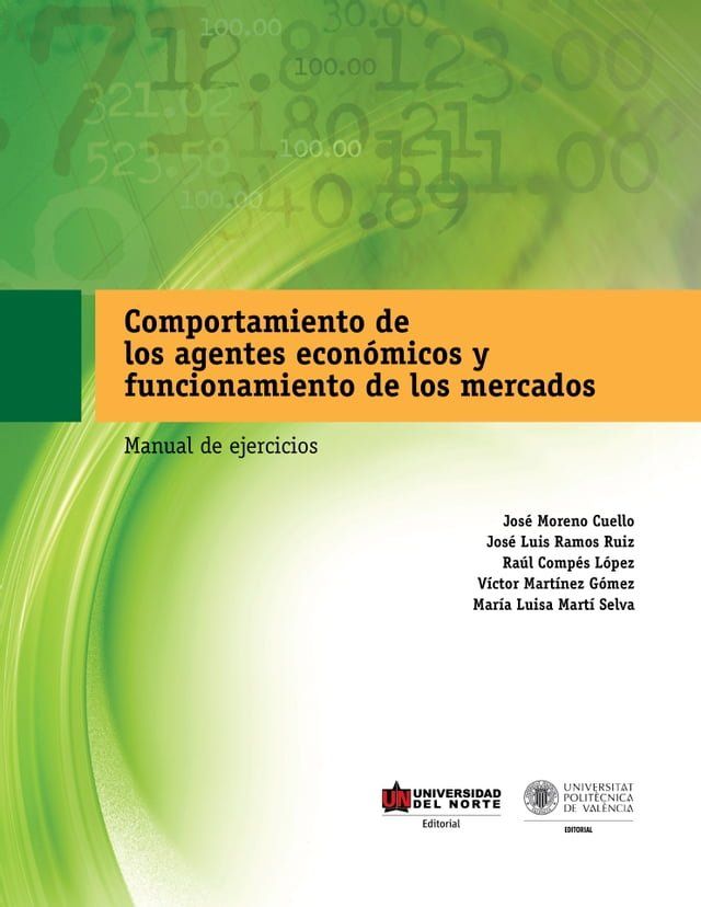  Comportamiento de los Agentes Económicos y Funcionamiento de los Mercados: Manual de ejercicios(Kobo/電子書)